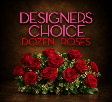 Designer's Choice Dozen Roses